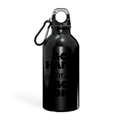 Go hard or Go Home Oregon Sport Bottle
